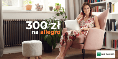 Piękna premia - 300 zł w e-kodach na Allegro za założenie Konta Otwartego Na Ciebie w BNP Paribas